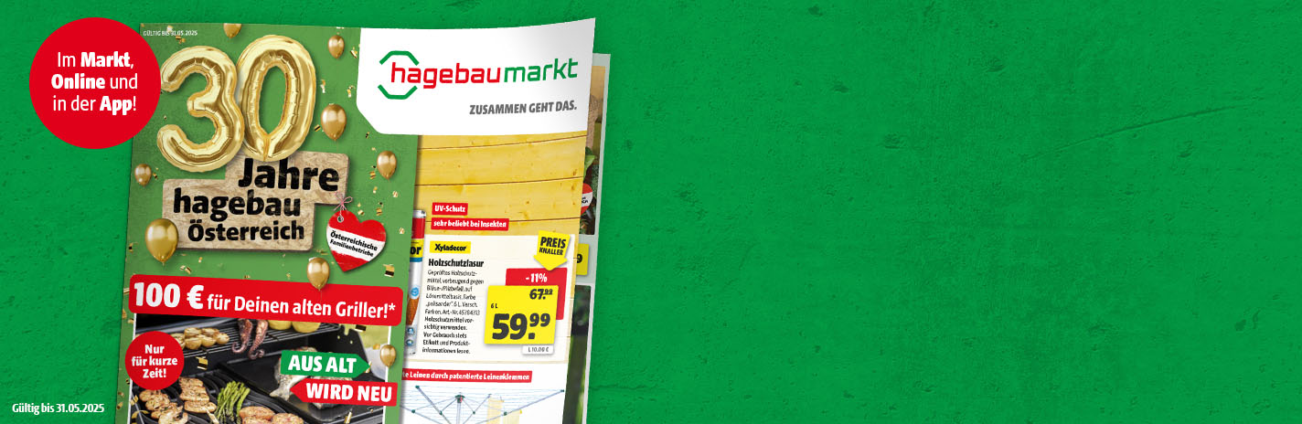 Maiausgabe der Hagebau Beilage mit 30 Jahre Hagebau Österreich Jubiläumsumschlag