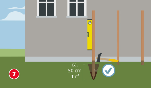Schritt 7: Pfähle setzen