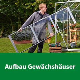 Aufbau Gewächshäuser