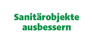 Weißer Hintergrund mit grünem Text in zwei Zeilen: Sanitärobjekte ausbessern